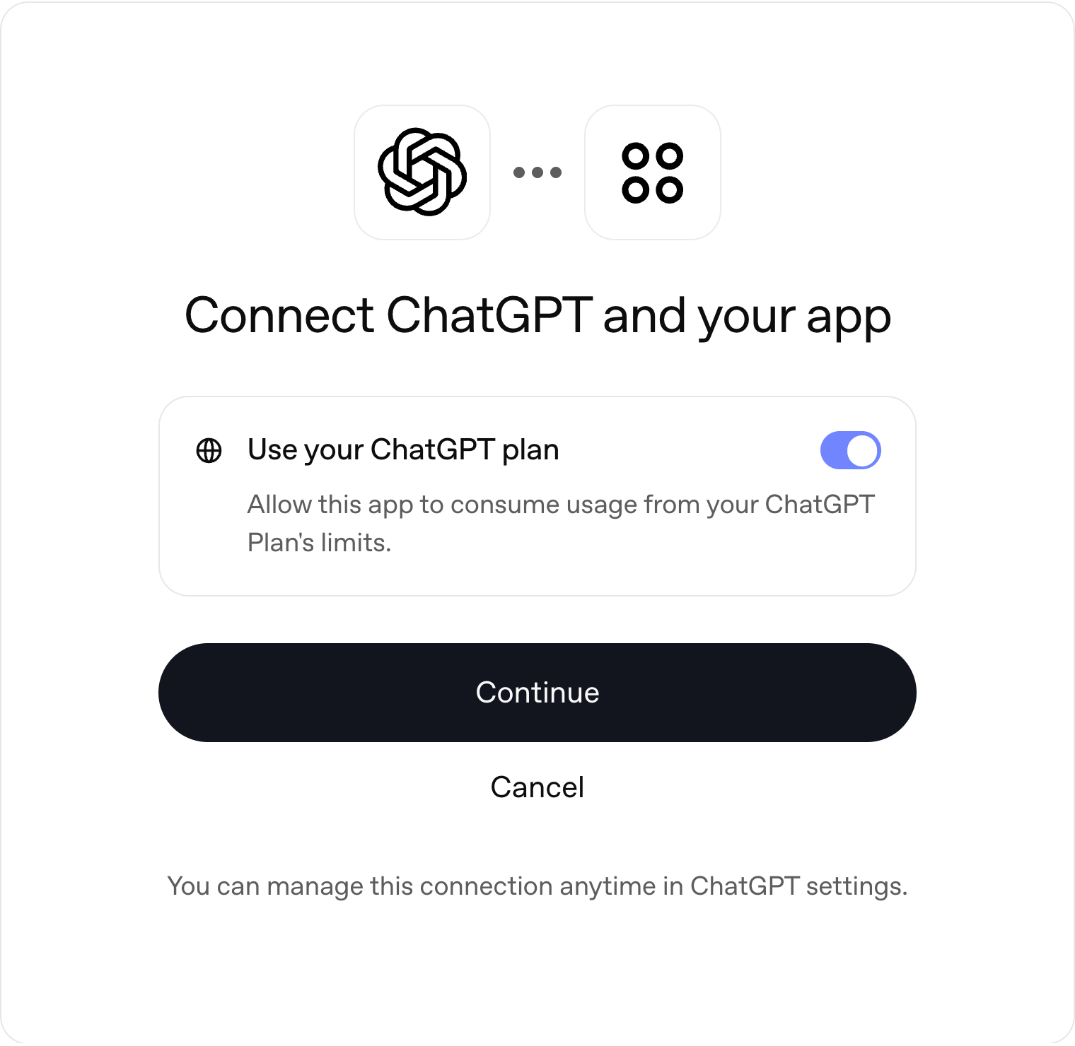 Connect ChatGPT and your appの画面で、Use your ChatGPT planのスイッチとContinue・Cancelのボタンが表示された例